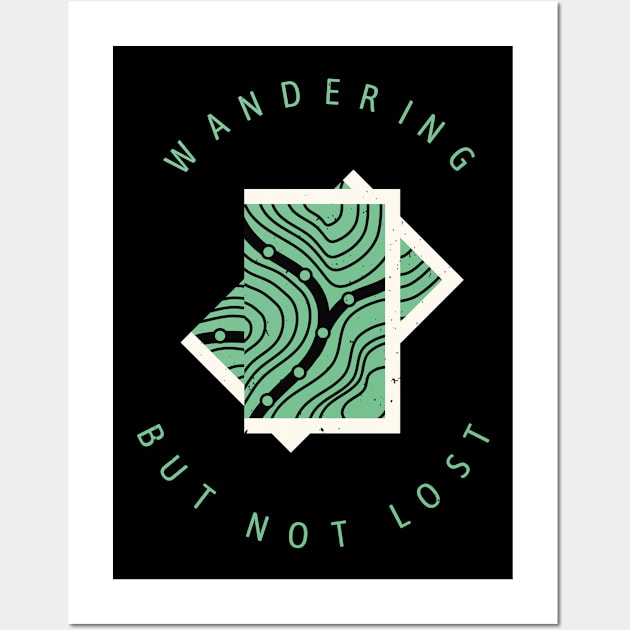 Wandering but not lost Nature Hiking Hiker Wall Art by Foxxy Merch